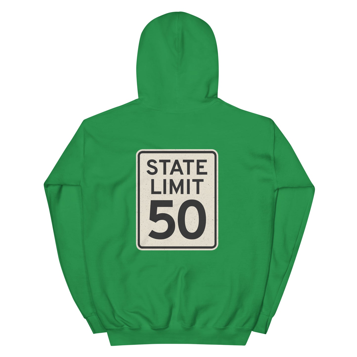 Irish Green hoodie with a 'State Limit | Keep Canada Canadian' road sign bold graphic by State Limit Apparel on the back.