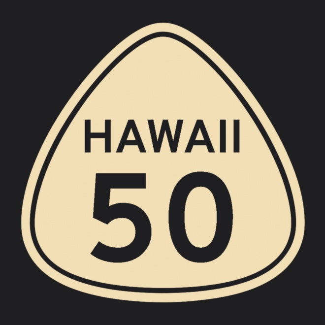 'Hawaii 50 | Paradise' road sign graphic design by State Limit Apparel.