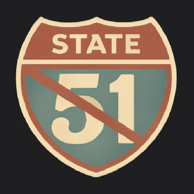 Retro 'Road Closed | Not the 51st State' road sign graphic design by State Limit Apparel.