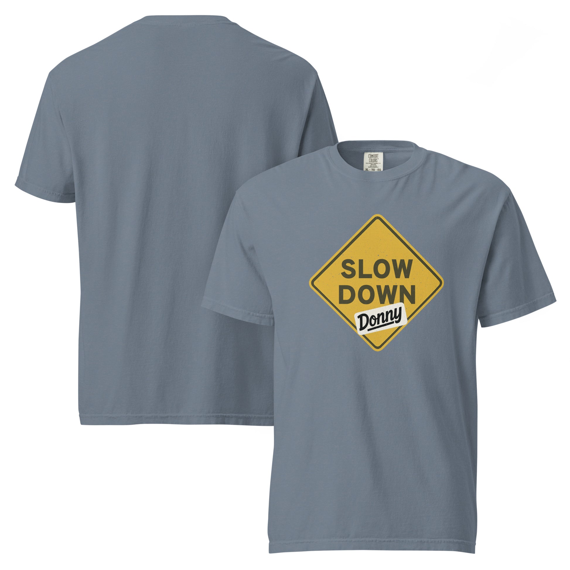 'Blue jean' graphic t-shirt with a 'Slow Down, Donny | We Have Our Limit Too' road sign design by State Limit Apparel.