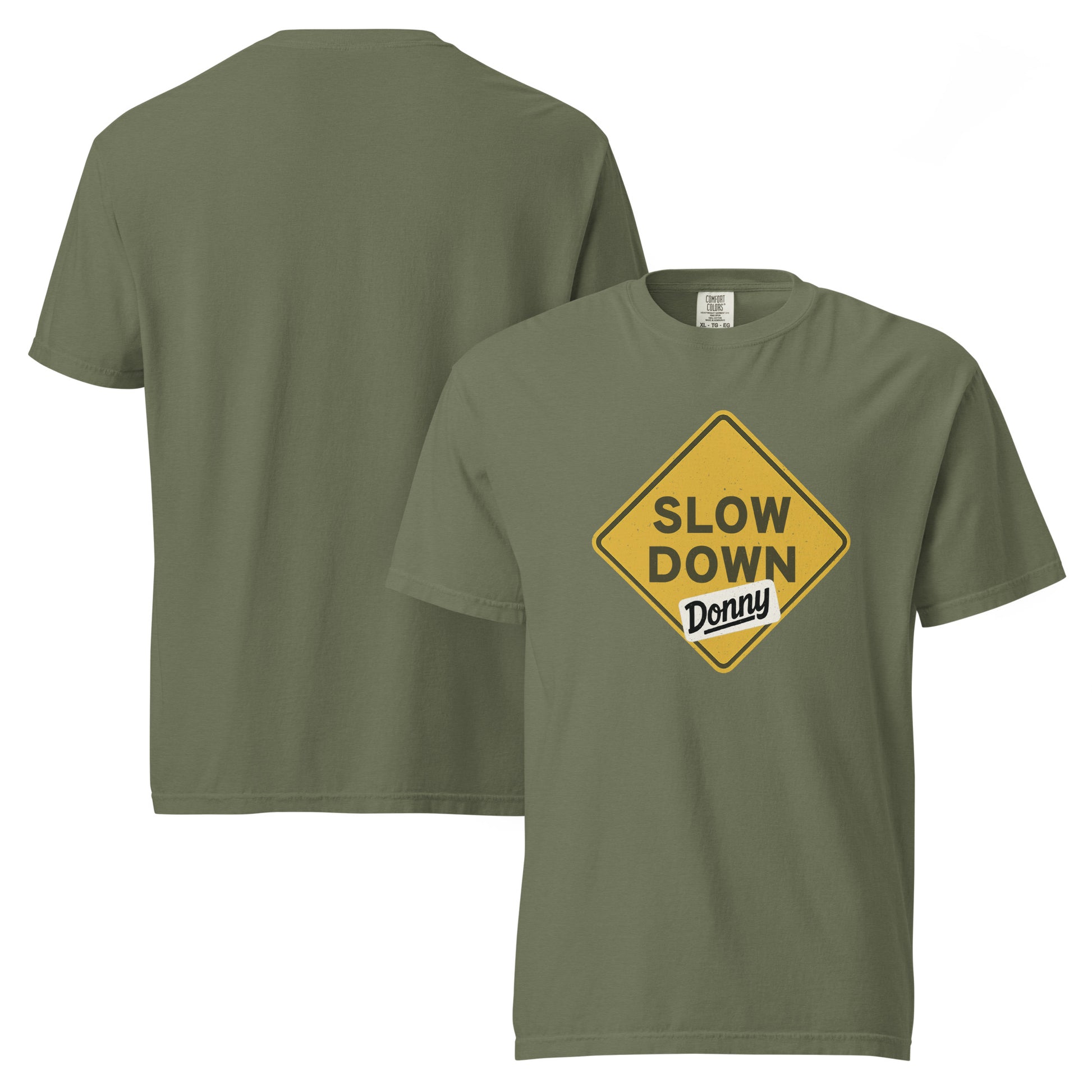 'Moss' graphic t-shirt with a 'Slow Down, Donny | We Have Our Limit Too' road sign design by State Limit Apparel.