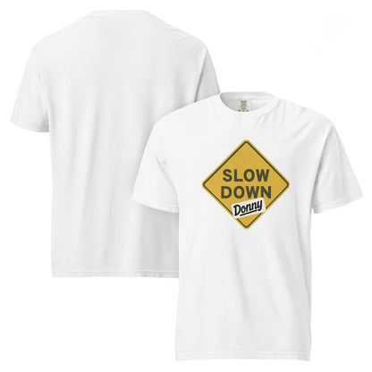 White graphic t-shirt with a 'Slow Down, Donny | We Have Our Limit Too' road sign design by State Limit Apparel.