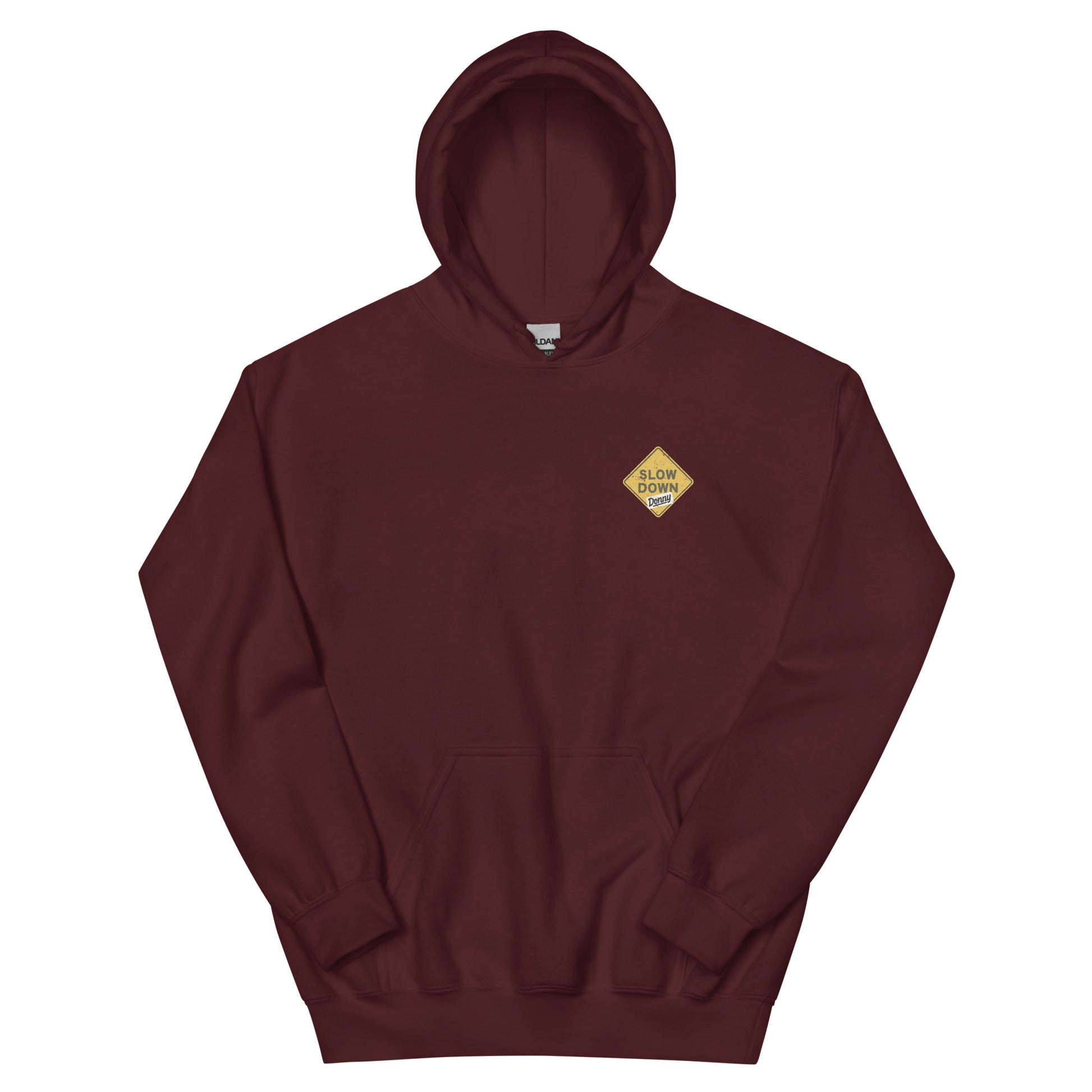 Maroon graphic hoodie with a 'Slow Down, Donny | We Have Our Limit Too' road sign inspired design by State Limit Apparel.